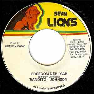 'Bandito' Johnson - Freedom Deh Yah