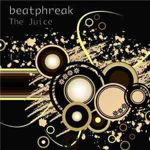 Beatphreak - The Juice