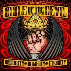 Bible Of The Devil - Brutality ✠ Majesty ✠ Eternity