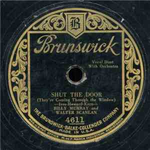 Billy Murray And Walter Scanlan - Shut The Door / Sergeant Flagg And Sergea ...