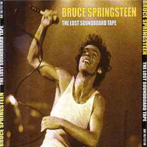 Bruce Springsteen - The Lost Soundboard Tape
