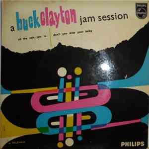 Buck Clayton - A Buck Clayton Jam Session