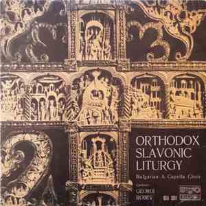 Bulgarian National Choir - Orthodox Slavonic Liturgy