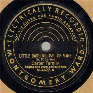Carter Family - Little Darling, Pal Of Mine / God Gave Noah The Rainbow Sig ...