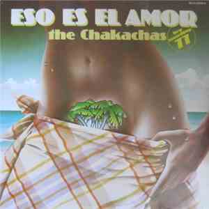 Chakachas - Eso Es El Amor (New Recording 77)