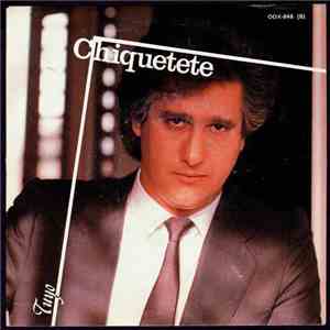 Chiquetete - Tuyo