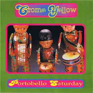 Crome Yellow - Portobello Saturday