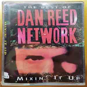 Dan Reed Network - The Best Of Dan Reed Network Mixin' It Up