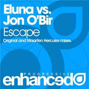 Eluna Vs. Jon O'Bir - Escape