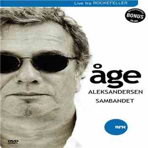 Åge Aleksandersen Sambandet - Live Fra Rockefeller