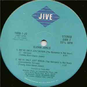Glenn Jones - We've Only Just Begun (The Romance Is Not Over)