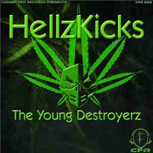 Hellzkicks - The Young Destroyerz