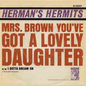 Herman's Hermits - Mrs. Brown You've Got A Lovely Daughter