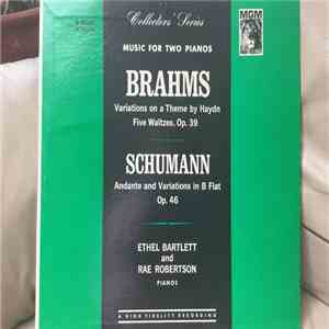 Johannes Brahms, Robert Schumann - Music For Two Pianos