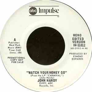 John Handy - Watch Your Money Go
