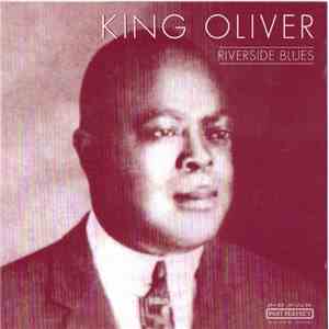 King Oliver - Riverside Blues