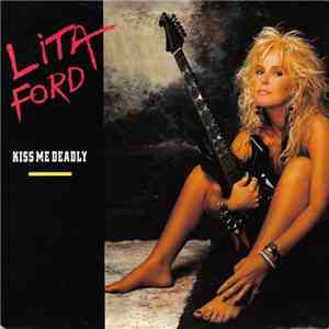 Lita Ford - Kiss Me Deadly