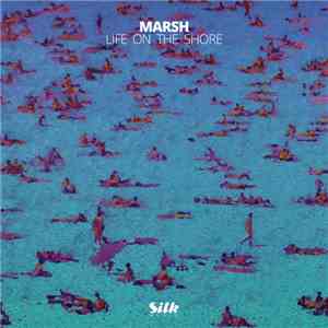 Marsh  - Life On The Shore