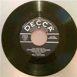 Mills Brothers - Standing On The Corner / King Porter Stomp