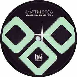 Märtini Brös - Tracks From The Lab Part 3