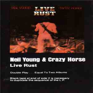 Neil Young & Crazy Horse - Live Rust