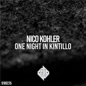 Nico Kohler - One Night In Kintillo