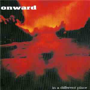 Onward  - In A Different Place
