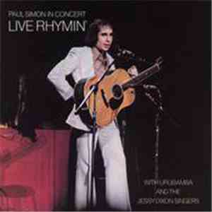 Paul Simon With Urubamba And The Jessy Dixon Singers - Paul Simon In Concert Live Rhymin'