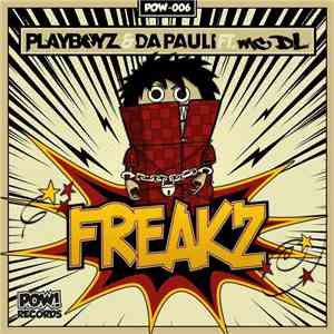 Playboyz & Da Pauli Feat. MC DL - Freakz