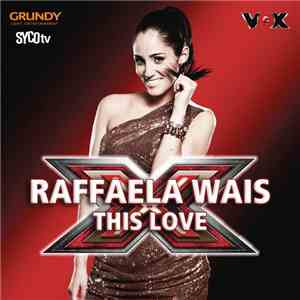 Raffaela Wais - This Love