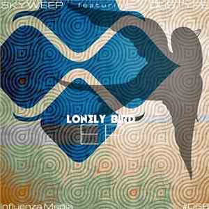 Skyweep - Lonely Bird EP