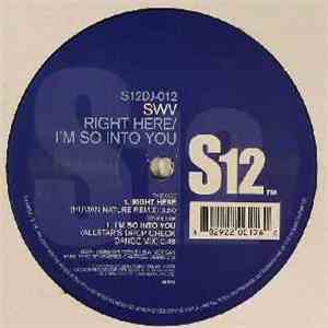 SWV - Right Here / I'm So Into You