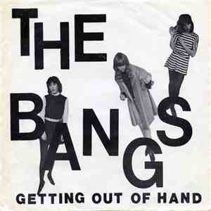 The Bangs - Getting Out Of Hand