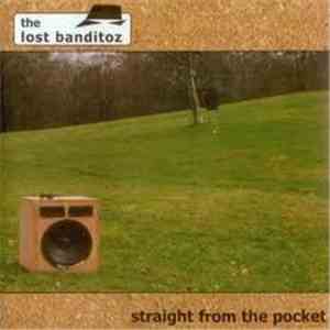 The Lost Banditoz - Straight From The Pocket