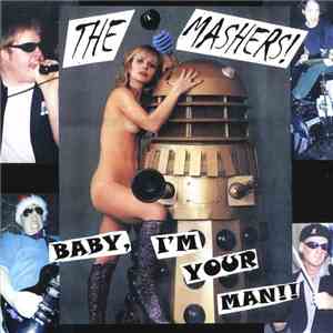 The Mashers - Baby, I'm Your Man