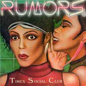 Timex Social Club - Rumors