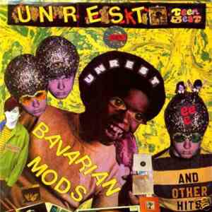 Unrest  - Bavarian Mods And Other Hits