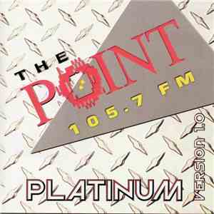 Various - 105.7 The Point Platinum - Version 1.0