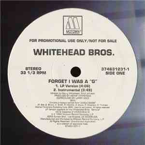 Whitehead Bros. - Forget I Was A 
