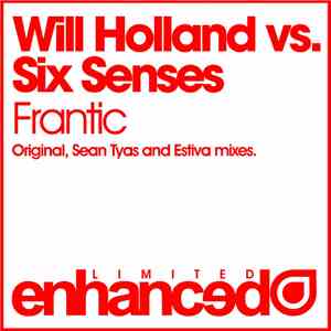 Will Holland  Vs. Six Senses - Frantic