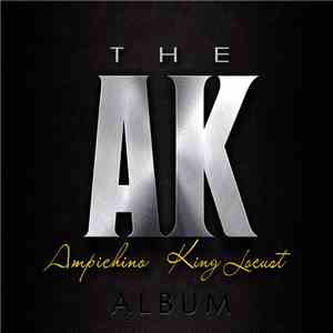 Ampichino, King Locust - The AK