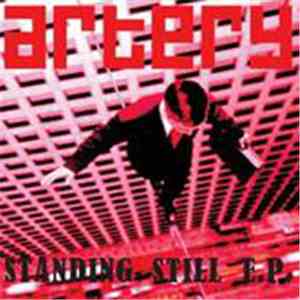 Artery  - Standing Still E.P.