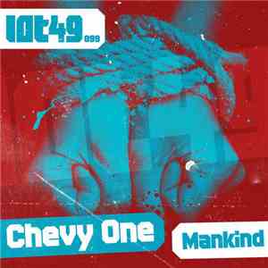 Chevy One - Mankind