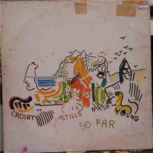 Crosby, Stills, Nash & Young - So Far