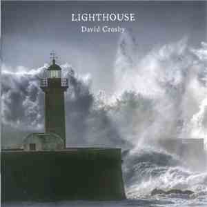 David Crosby - Lighthouse