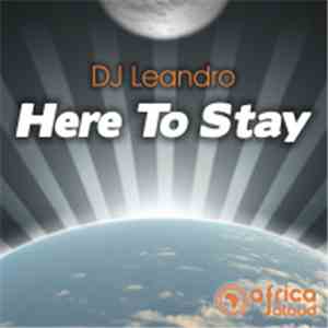 DJ Leandro - Here To Stay