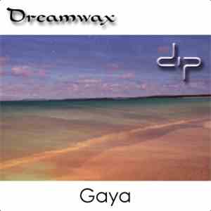 Dreamwax - Gaya Ep