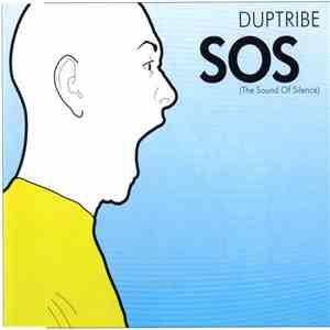 Duptribe - SOS (The Sound Of Silence)