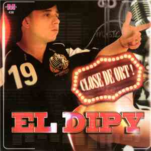 El Dipy - Close De Ort!
