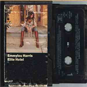 Emmylou Harris - Elite Hotel